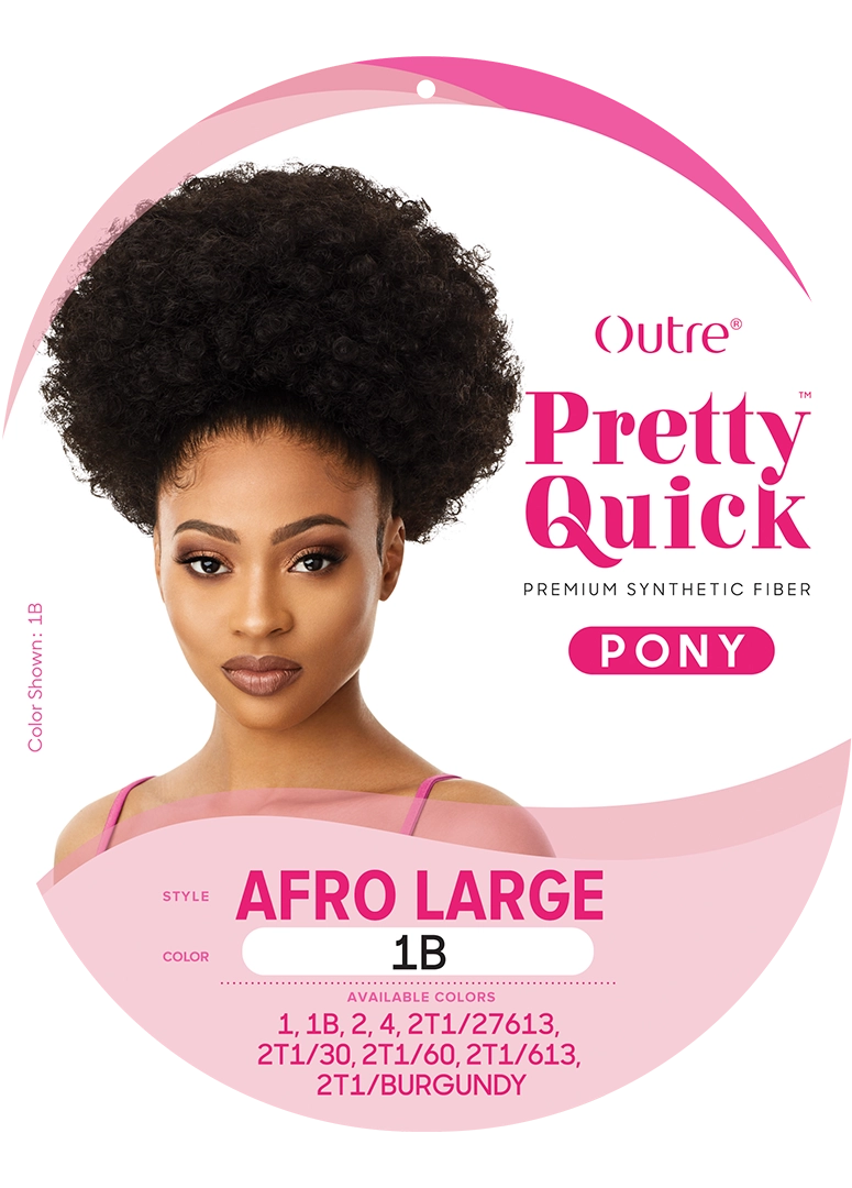 PRETTY QUICK - PONY - AFRO LARGE