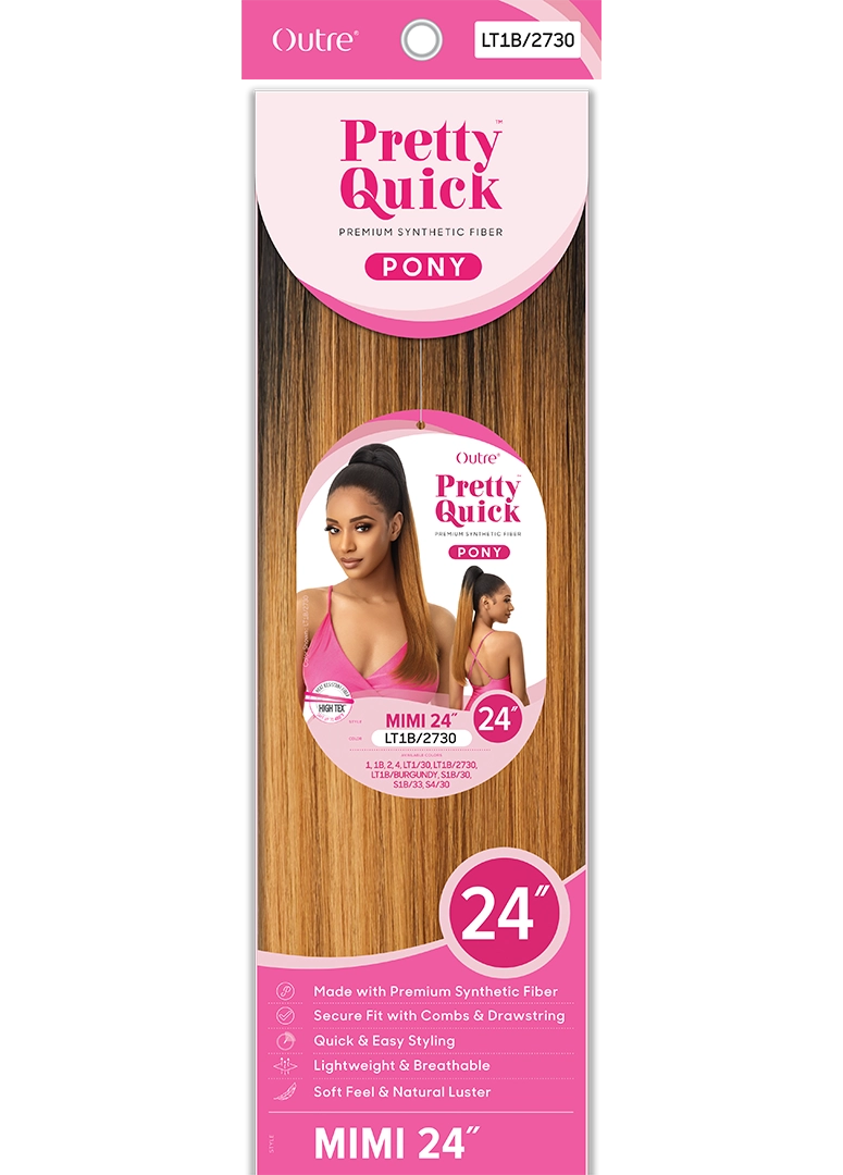PRETTY QUICK - PONY - MIMI 24"