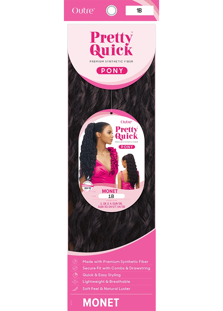 PRETTY QUICK - PONY - MONET