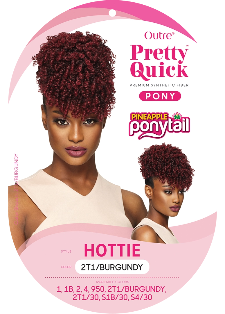 PRETTY QUICK - PINEAPPLE PONY - HOTTIE